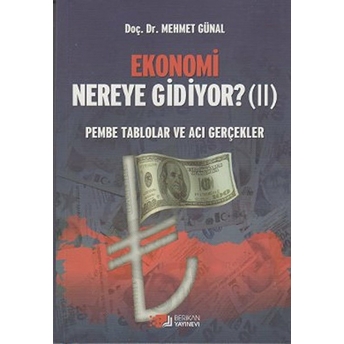 Ekonomi Nereye Gidiyor Iı-Mehmet Günal