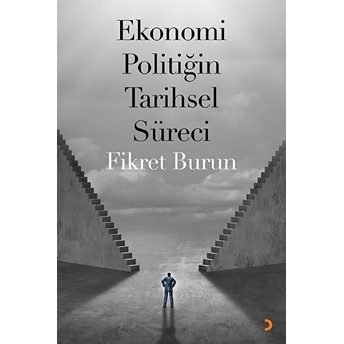 Ekonomi Politiğin Tarihsel Süreci