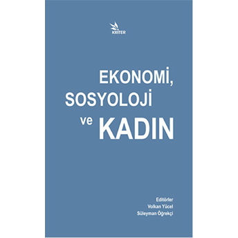 Ekonomi, Sosyoloji Ve Kadın Kolektif