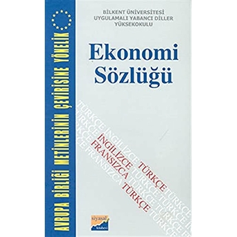 Ekonomi Sözlüğü Avrupa Birliği Metinlerinin Çevirisine Yönelik Kolektif