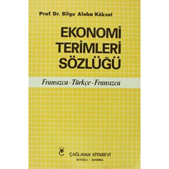 Ekonomi Terimleri Sözlüğü Bilge Aloba Köksal