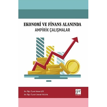 Ekonomi Ve Finans Alanında Ampirik Çalışmalar Ahmet Şit