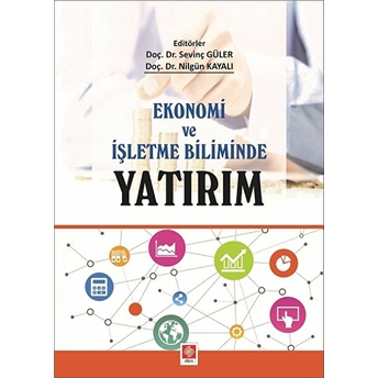 Ekonomi Ve Işletme Biliminde Yatırım