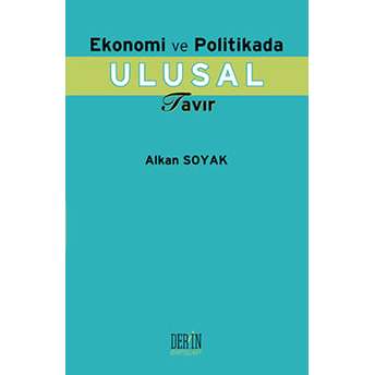 Ekonomi Ve Politika Ulusal Tavır-Alkan Soyak