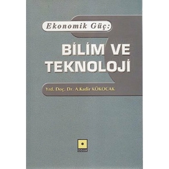 Ekonomik Güç: Bilim Ve Teknoloji