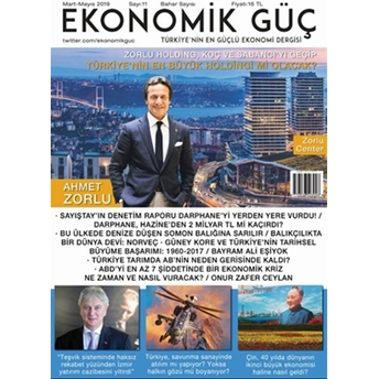 Ekonomik Güç Dergisi Sayı: 11 Mart - Mayıs 2019 Kolektif