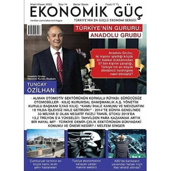 Ekonomik Güç Dergisi Sayı: 14 Mart - Mayıs 2020 Kolektif