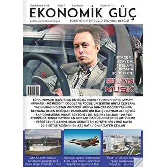 Ekonomik Güç Dergisi Sayı: 7 Ocak - Mart 2018 Kolektif