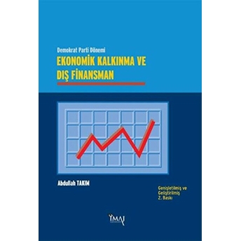 Ekonomik Kalkınma Ve Dış Finansman Abdullah Takım