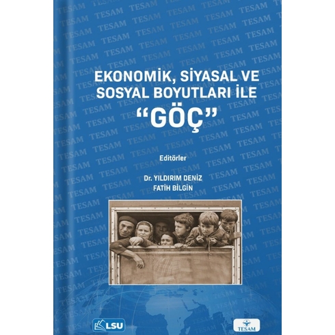 Ekonomik, Siyasal Ve Sosyal Boyutları Ile Göç Kolektif