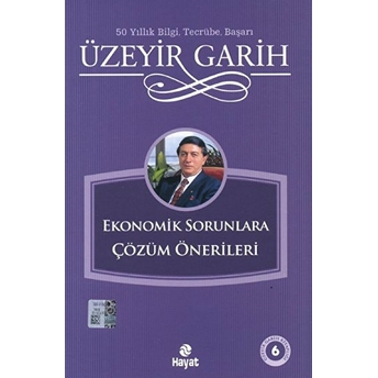 Ekonomik Sorunlara Çözüm Önerileri Üzeyir Garih