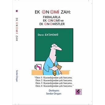 Ekonomizah - Fıkralarla Ekonomi Ve Ekonomistler Serdar Ongan