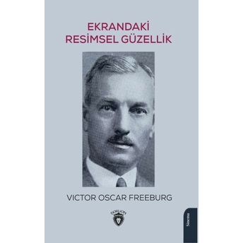 Ekrandaki Resimsel Güzellik Victor Oscar Freeburg