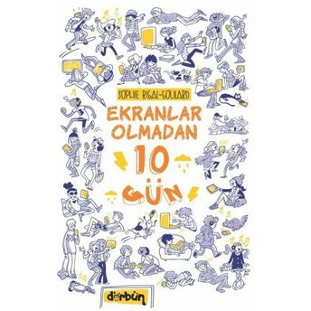 Ekranlar Olmadan 10 Gün Sophie Rigal-Goulard