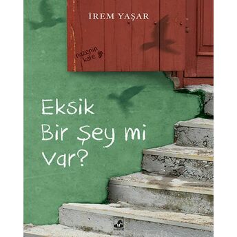 Eksik Bir Şey Mi Var? Irem Yaşar