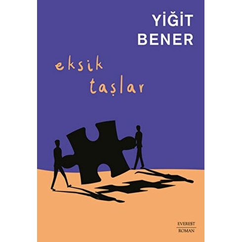 Eksik Taşlar Yiğit Bener