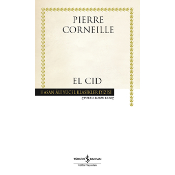 El Cid - Hasan Ali Yücel Klasikleri Pierre Corneille