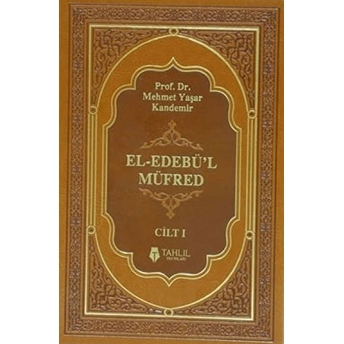 El-Edebü'L Müfred Cilt: 1 Ciltli Mehmet Yaşar Kandemir