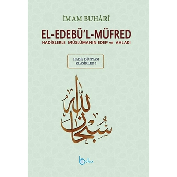 El-Edebül-Müfred (Küçük Boy-Arapça Metinli) Ciltli Imam Buhari