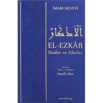 El-Ezkar Dualar Ve Zikirler (Termo Deri Ciltli) Imam Nevevi