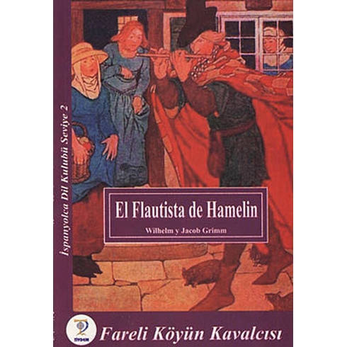 El Flautista De Hamelin - Fareli Köyün Kavalcısı Grimm Kardeşler