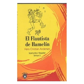 El Flautista De Hamelin Ispanyolca Hikayeler Seviye 2 Hans Christian Andersen