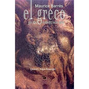 El Greco Ya Da Toledo'nun Gizi Maurice Barres