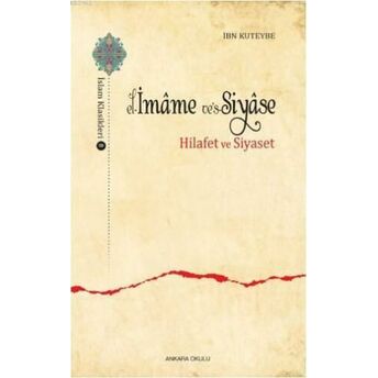 El-Imame Ve's-Siyase; Hilafet Ve Siyasethilafet Ve Siyaset Ibn Kuteybe