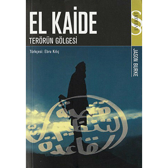 El Kaide: Terörün Gölgesi-Jason Burke