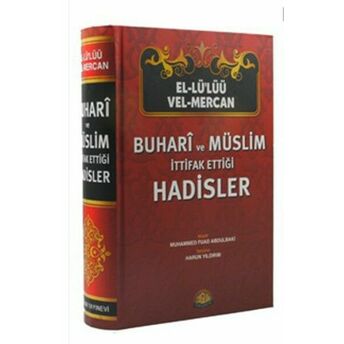 El-Lülüü Vel-Mercan (Şamua Kağıt) Buhari Ve Müslim Ittifak Ettiği Hadisler Muhammed Fuad Abdulbaki