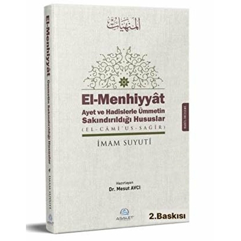 El-Menhiyyat Ayet Ve Hadislerle Ümmetin Sakındırıldığı Hususlar (El-Cami'us-Sagir) - Imam Suyuti