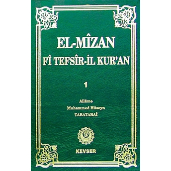 El-Mizan Fi Tefsir’il-Kur’an 1. Cilt Ciltli Allame Muhammed Hüseyin Tabatabai