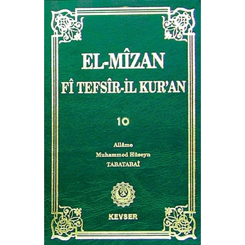 El-Mizan Fi Tefsir’il-Kur’an 10. Cilt Ciltli Allame Muhammed Hüseyin Tabatabai