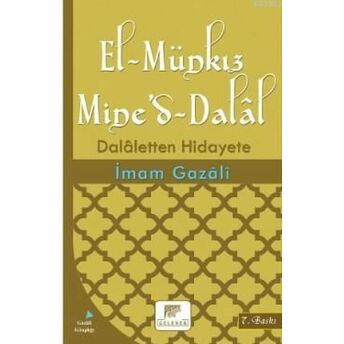 El-Münkız Mine'd-Dalâl; Dalaletten Hidayetedalaletten Hidayete Imam-I Gazali