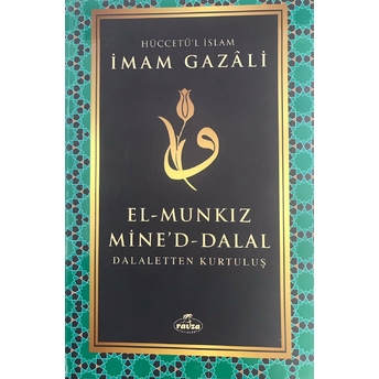 El Munkiz Mined'Dalal: Dalaletten Kurtuluş Imam-I Gazali