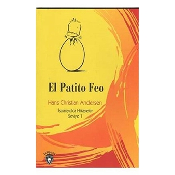 El Patito Feo Ispanyolca Hikayeler Seviye 1 Hans Christian Andersen