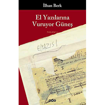 El Yazılarına Vuruyor Güneş 1955-1990 Ilhan Berk