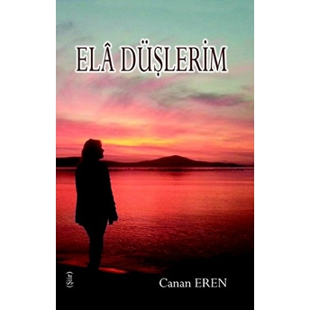 Ela Düşlerim Canan Eren