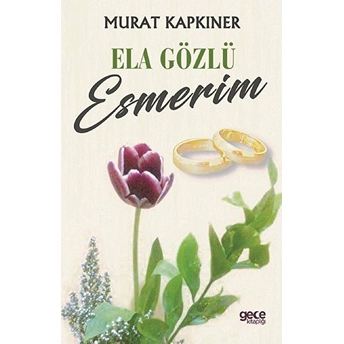 Ela Gözlü Esmerim