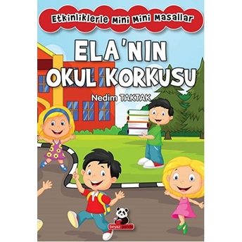 Ela’nın Okul Korkusu Nedim Taktak