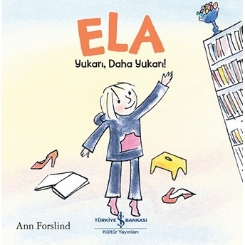 Ela - Yukarı, Daha Yukarı! Ann Forslind