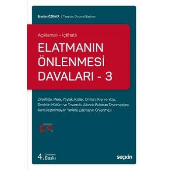 Elatmanın Önlenmesi Davaları - 3 Eraslan Özkaya