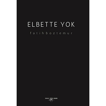 Elbette Yok Fatih Boztemur