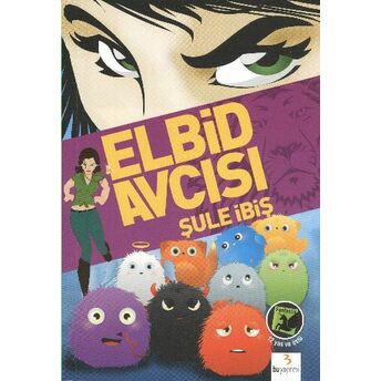 Elbid Avcısı Şule Ibiş