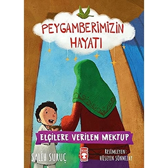 Elçilere Verilen Mektup - Peygamberimizin Hayatı Salih Suruç