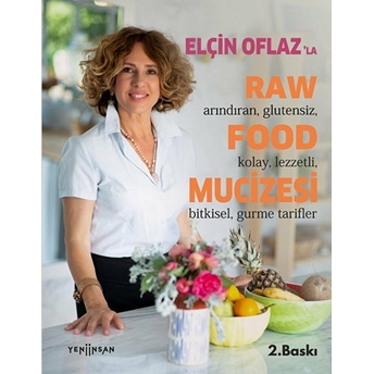 Elçin Oflaz'la Raw Food Mucizesi Elçin Oflaz