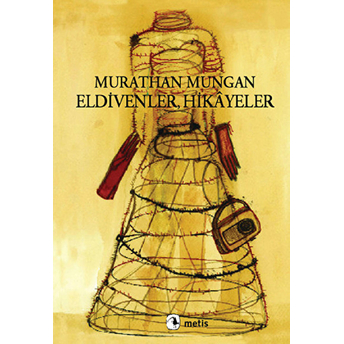 Eldivenler, Hikayeler Murathan Mungan