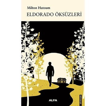 Eldorada Öksüzleri - Milton Hatoum