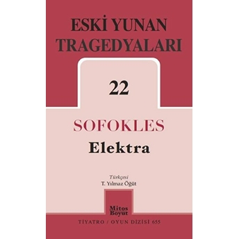 Elektra - Eski Yunan Tragedyaları 22 Sophokles