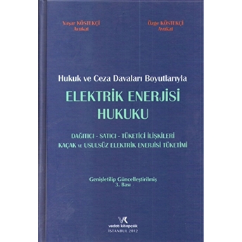 Elektrik Enerjisi Hukuku Ciltli Özge Köstekçi